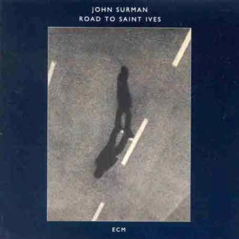John Surman - Road To Saint Ives - Cd