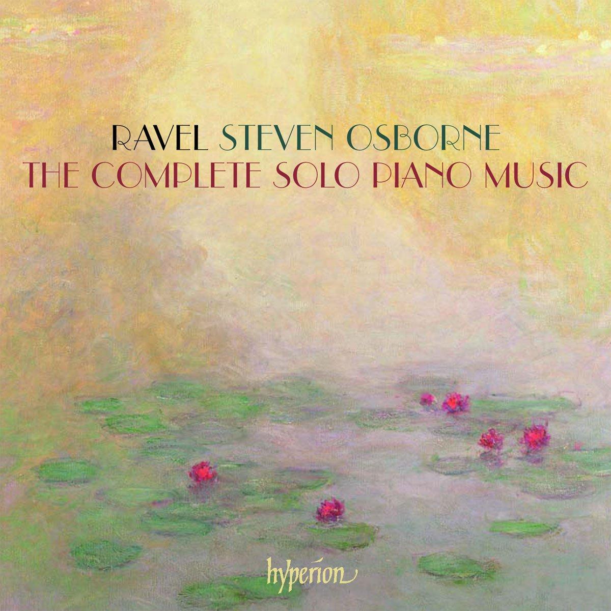 Steven Osborne - Ravel: the Complete Solo Piano Music - Double Cd