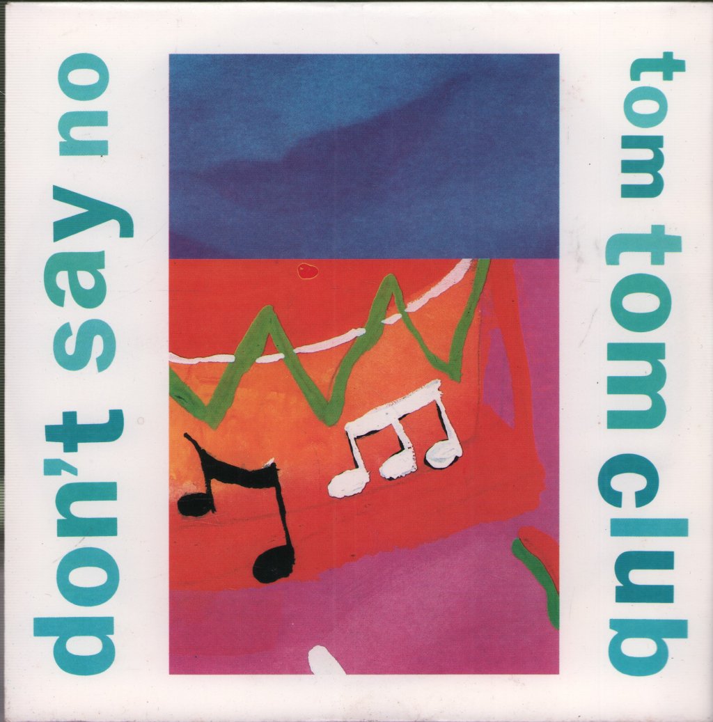 Tom Tom Club - Don't Say No - 7 Inch