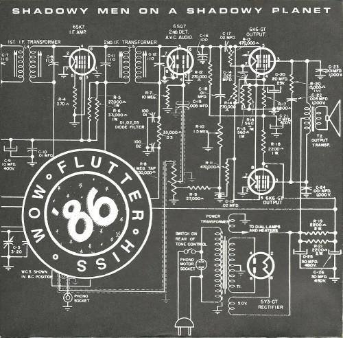 Shadowy Men On A Shadowy Planet - Wow Flutter Hiss '86 - 7 Inch