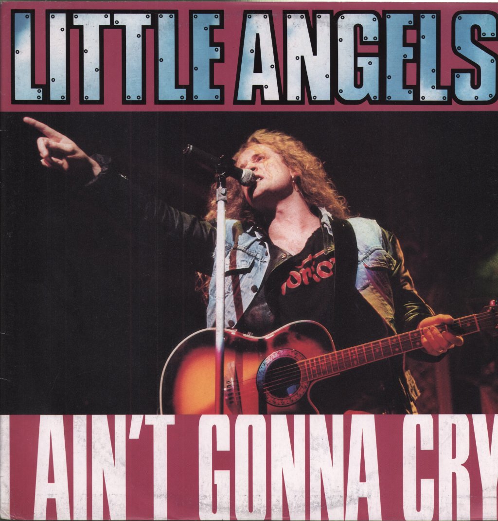 Little Angels - I Ain't Gonna Cry - 12 Inch