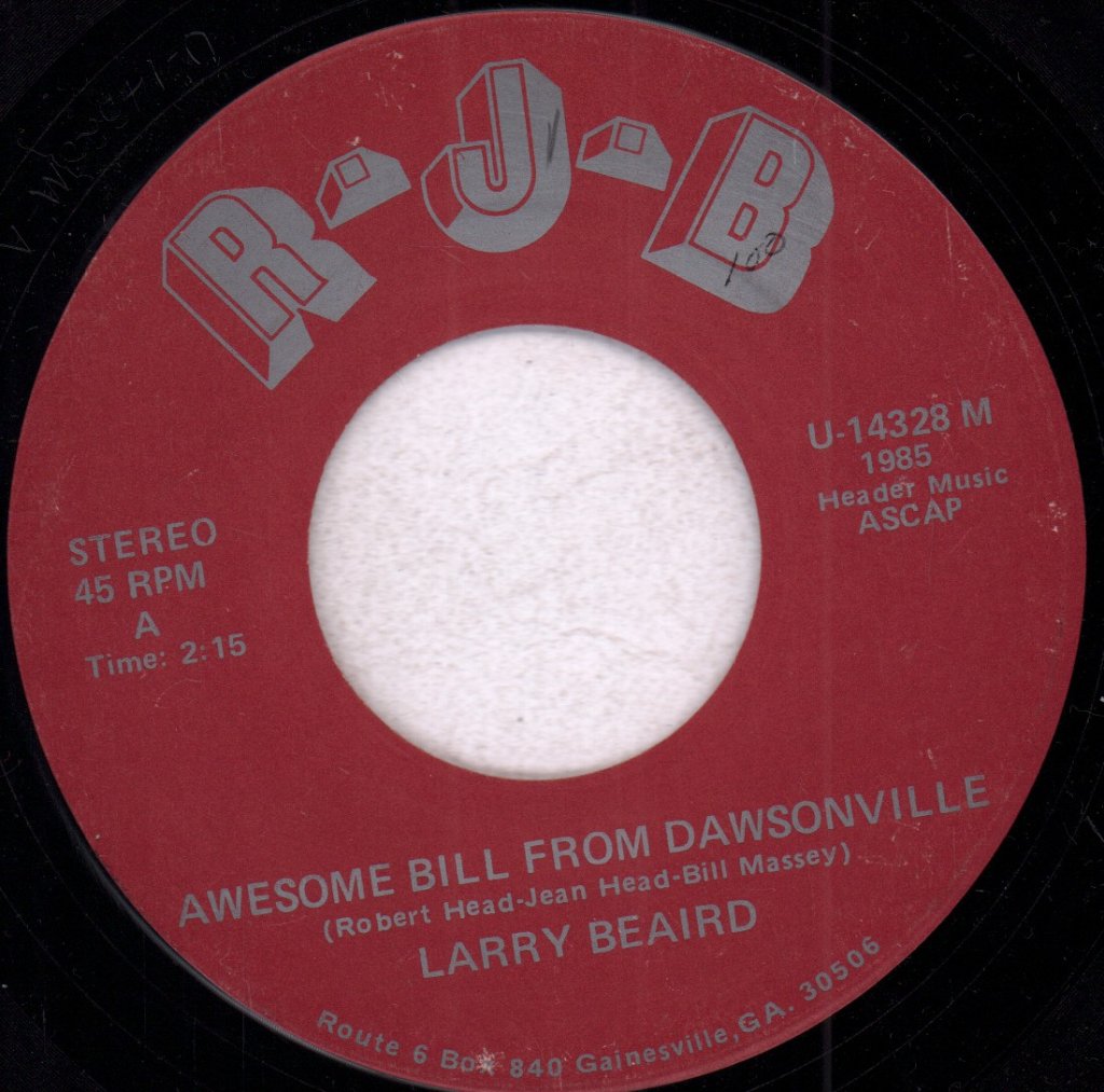 Larry Beaird - Awesome Bill From Dawsonville - 7 Inch
