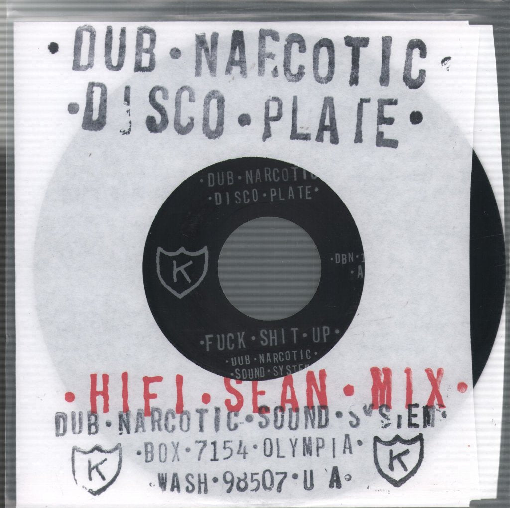 Dub Narcotic Sound System - Fuck Shit Up - 7 Inch
