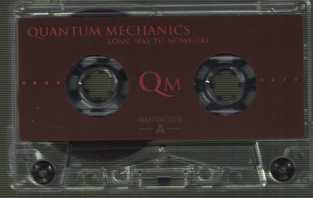 Quantum Mechanics - Long Way To Nowhere - Cassette