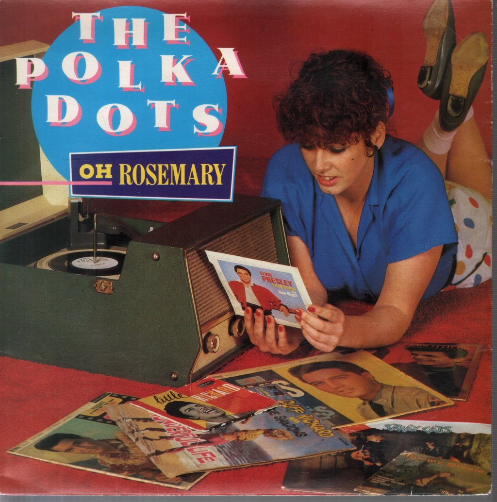 Polka Dots - Oh Rosemary - 7 Inch