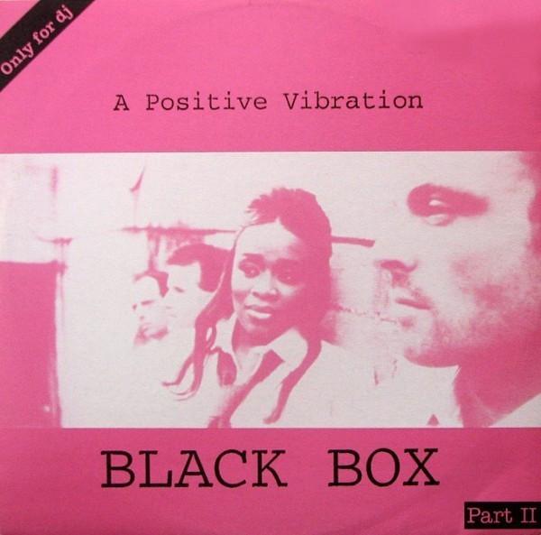 Black Box - A Positive Vibration (Part II) - 12 Inch