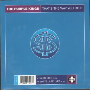 Purple Kings - That's The Way You Do It - 7 Inch