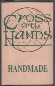 Cross O'th Hands - Handmade - Cassette