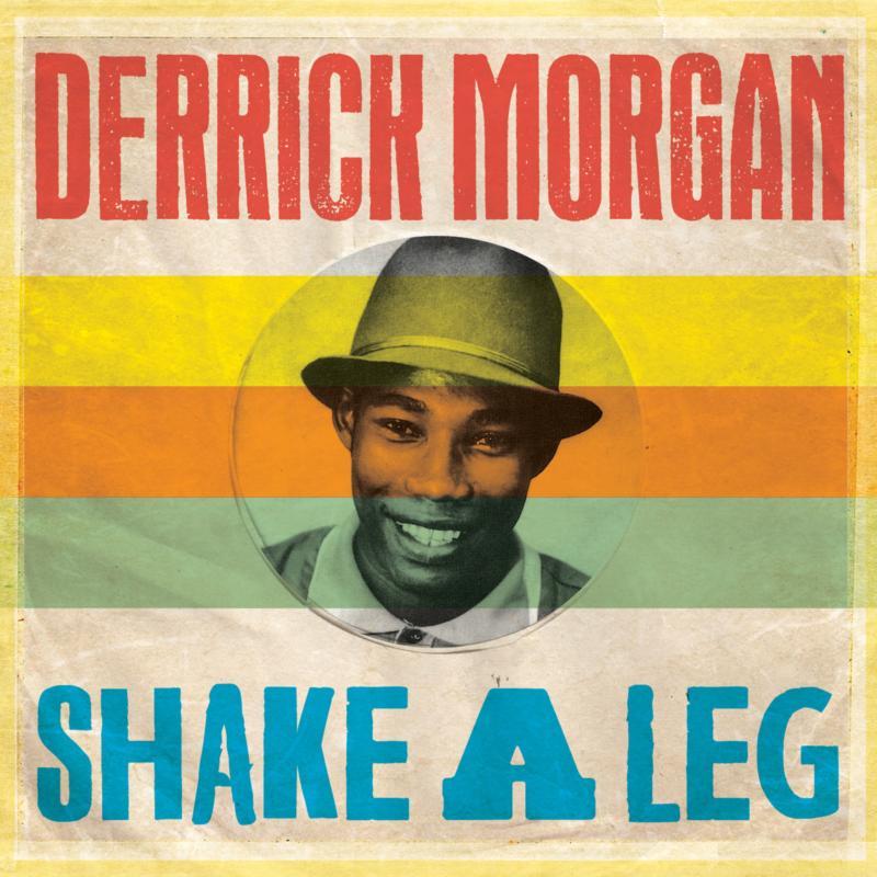 Derrick Morgan - Shake A Leg - Cd