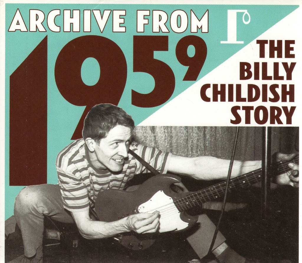 Billy Childish - Archive From 1959 - The Billy Childish Story - Double Cd