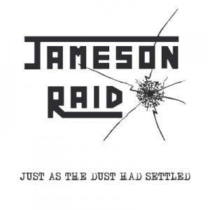 Jameson Raid - Just As The Dust Had Settled - Lp