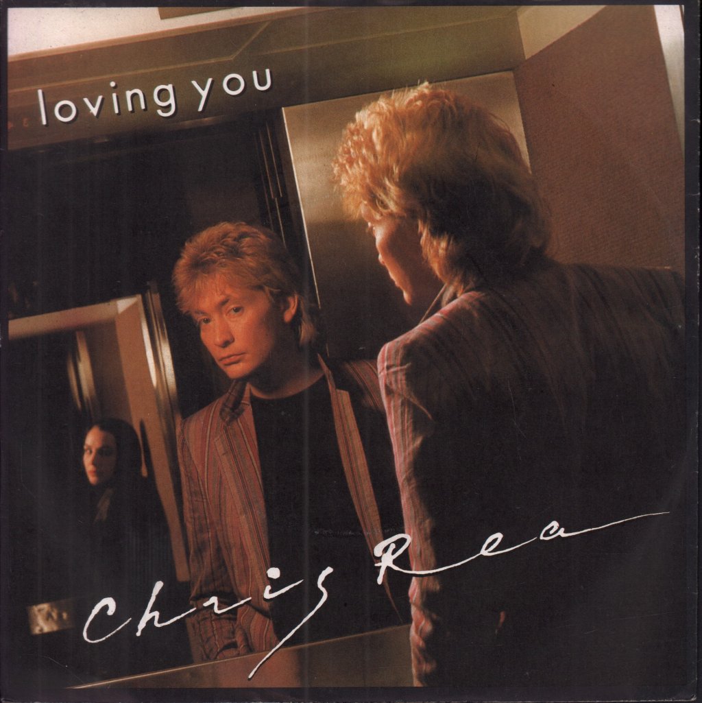 Chris Rea - Loving You - 7 Inch