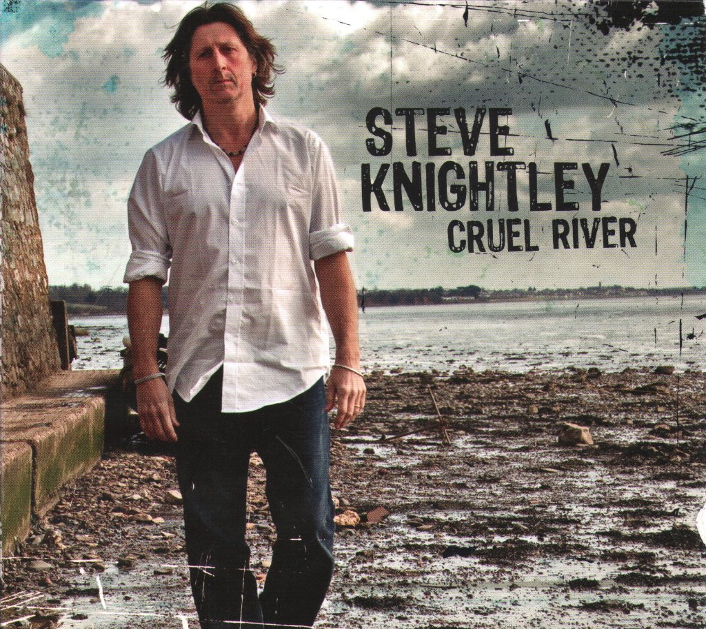 Steve Knightley - Cruel River - Cd