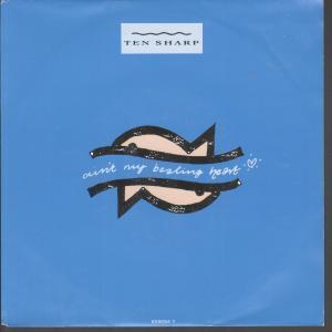 Ten Sharp - Ain't My Beating Heart - 7 Inch