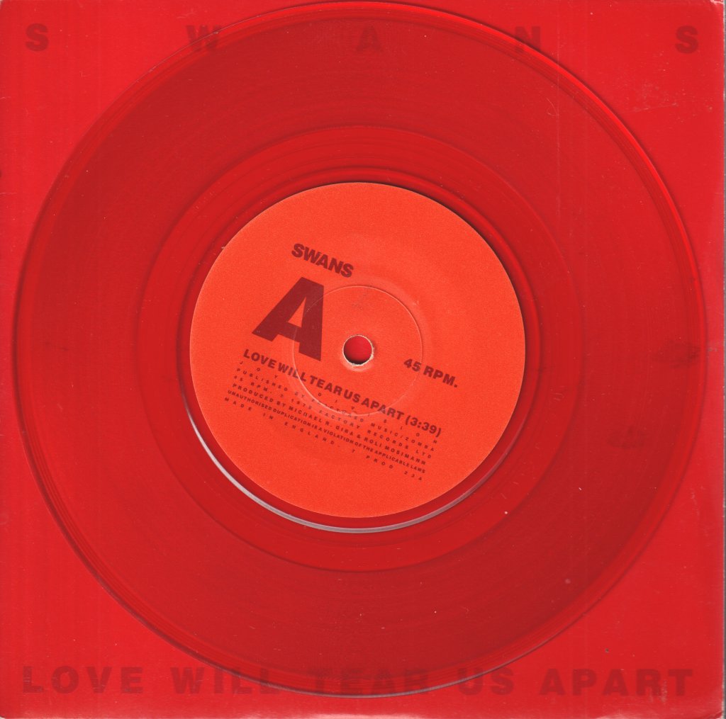 Swans - Love Will Tear Us Apart - 7 Inch