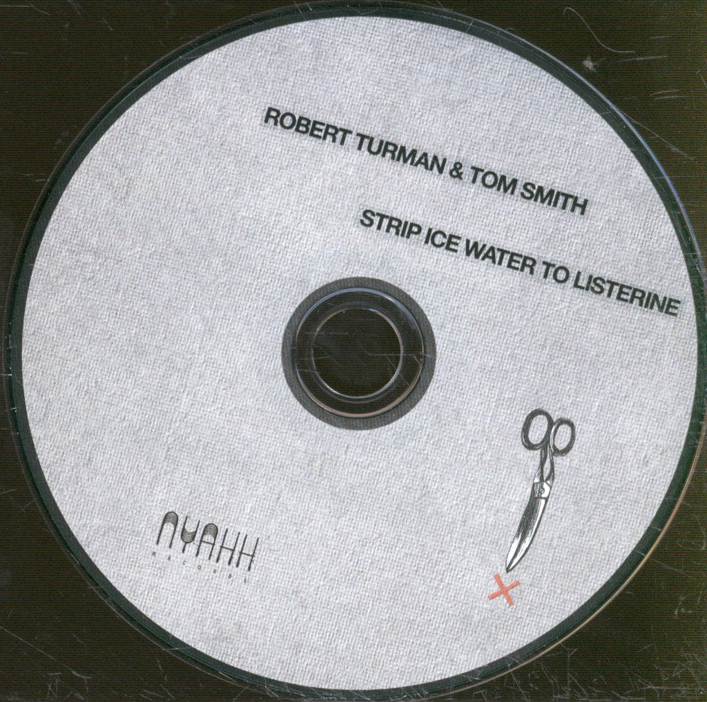 Robert Turman And Tom Smith - Strip Ice Water To Listerine - Cd