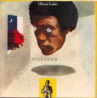 Oliver Lake - Holding Together - Cd