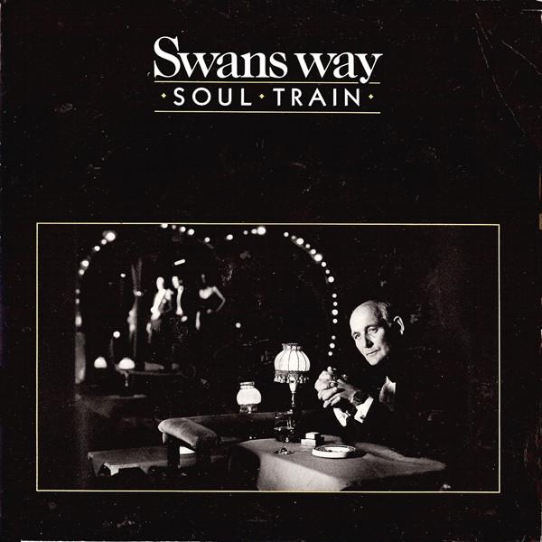 Swans Way - Soul Train - 7 Inch