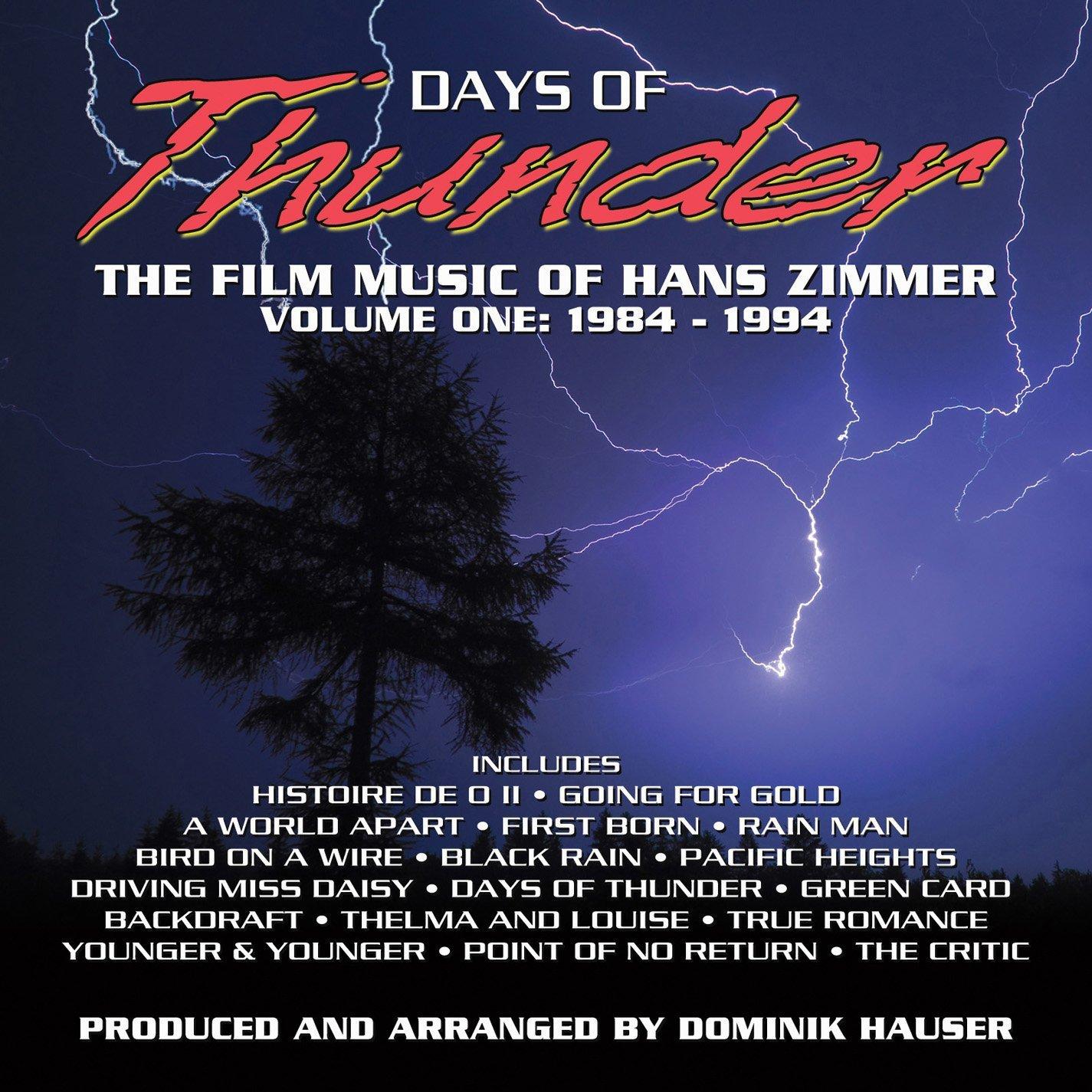 Dominik Hauser - Days of Thunder the Film Music of Hans Zimmer Vol. 1 - Cd