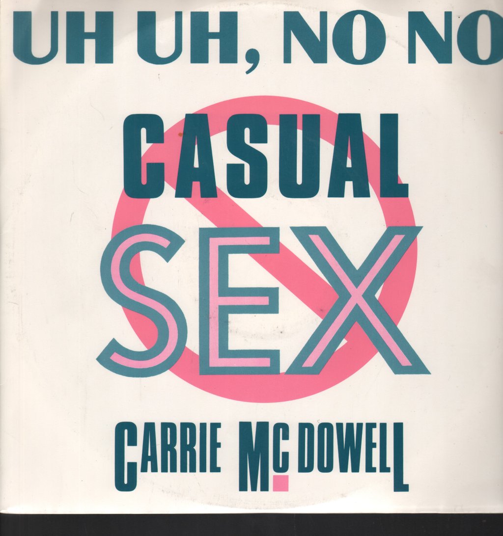 Carrie Mcdowell - Uh Uh No No Casual Sex - 12 Inch