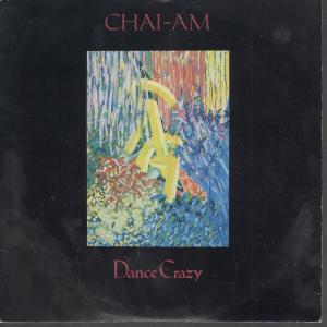 Chai-Am - Dance Crazy - 7 Inch
