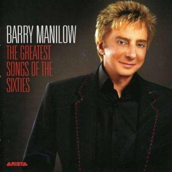 Barry Manilow - Greatest Songs of the Sixties - Cd