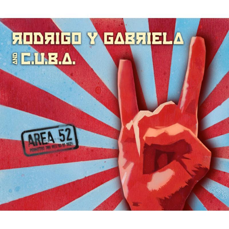 Rodrigo Y Gabriela and C.U.B.A. - Area 52 - Cd