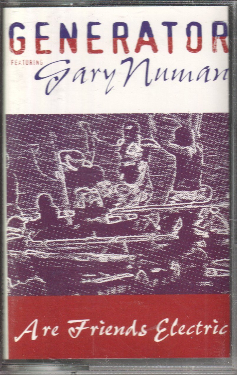 Generator Featuring Gary Numan - Are Friends Electric - Cassette