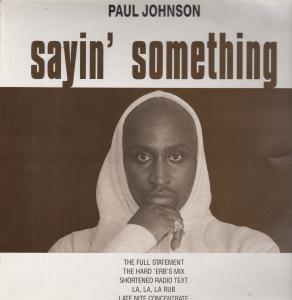 Paul Johnson - Sayin' Something - 12 Inch