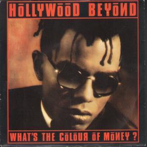 Hollywood Beyond - What's The Colour Of Money - 7 Inch