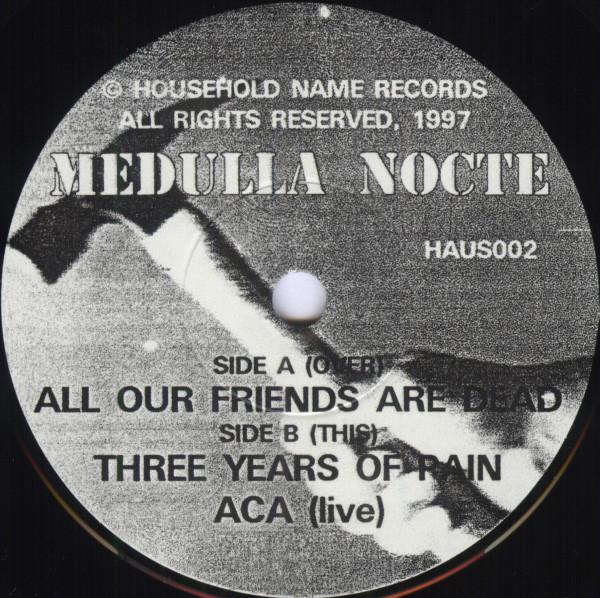 Medulla Nocte - All Our Friends Are Dead - 7 Inch