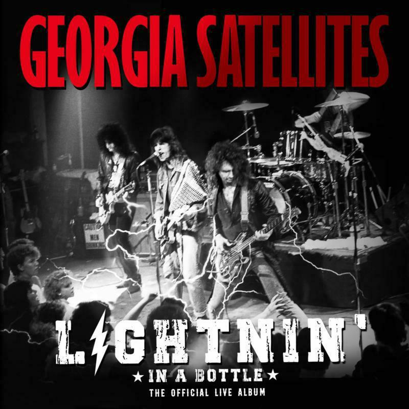 Georgia Satellites - Lightnin' In A Bottle (The Official Live Album) - Double Lp