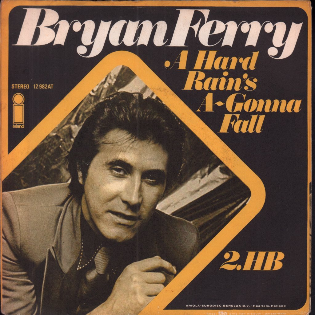 Bryan Ferry - A Hard Rain's A-Gonna Fall - 7 Inch