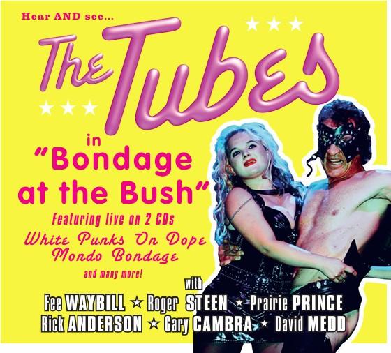 Tubes - Bondage At the Bush - Cd