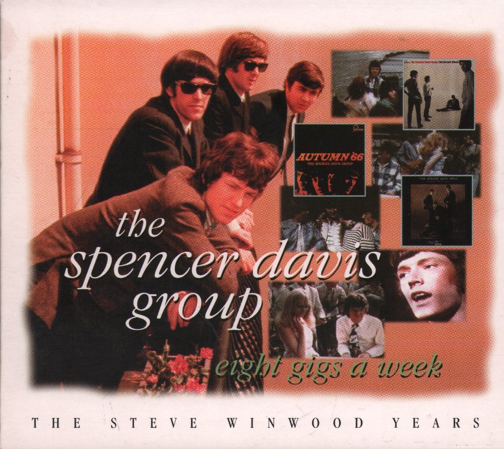 Spencer Davis Group - Eight Gigs A Week - The Steve Winwood Years - Double Cd