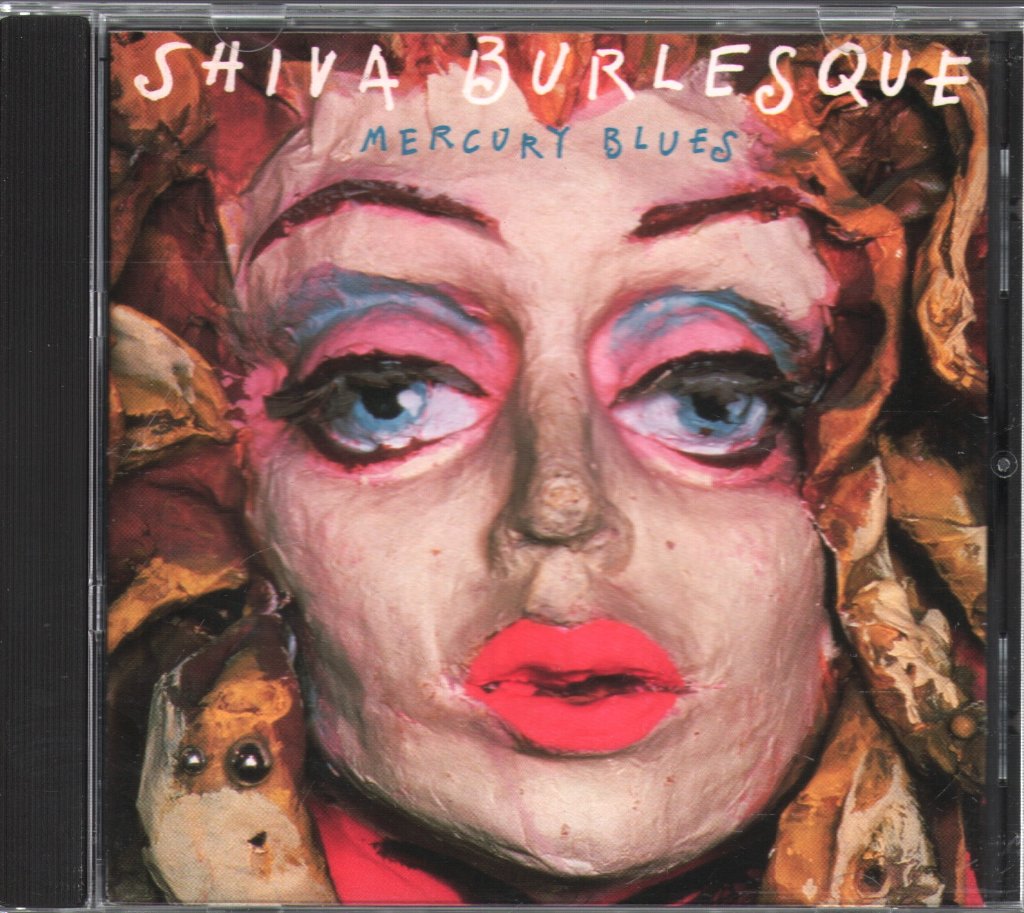Shiva Burlesque - Mercury Blues - Cd
