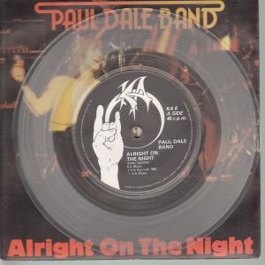 Paul Dale Band - Alright On The Night - 7 Inch