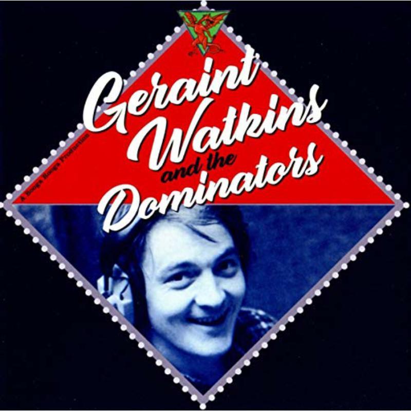 Geraint Watkins And The Dominators - Geraint Watkins and the Dominators - Cd
