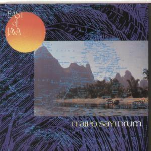 East Of Java - Taipo Say Drum - 7 Inch