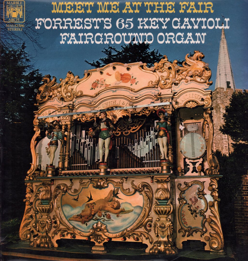 Various - Meet Me At The Fair, Forrest's 65 Key Gavioli Fairground Organ - Lp