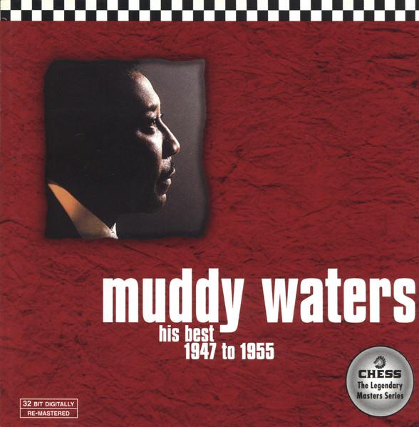 Muddy Waters - His Best 1947 To 1955 - Cd