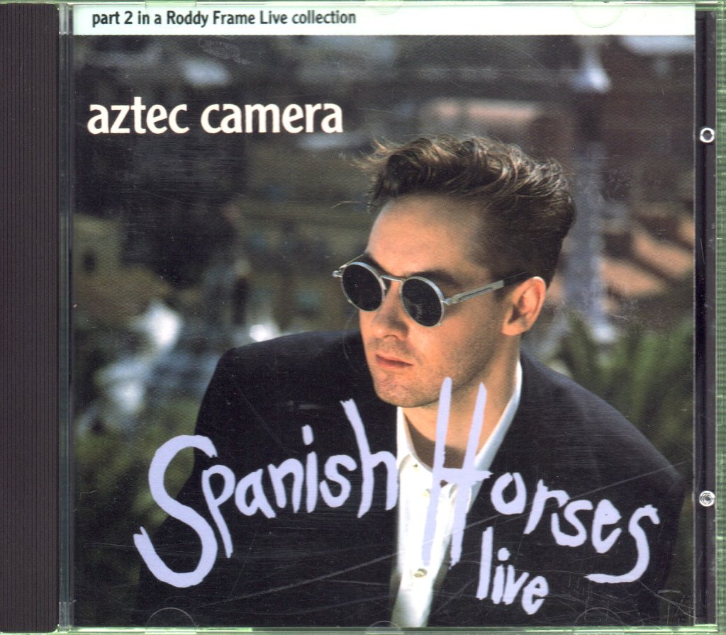 Aztec Camera - Spanish Horses (Live) - Cd