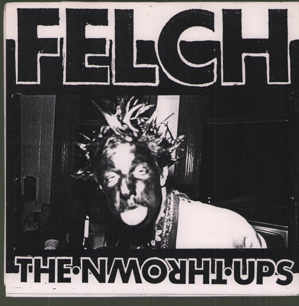 Thrown Ups - Felch - 7 Inch