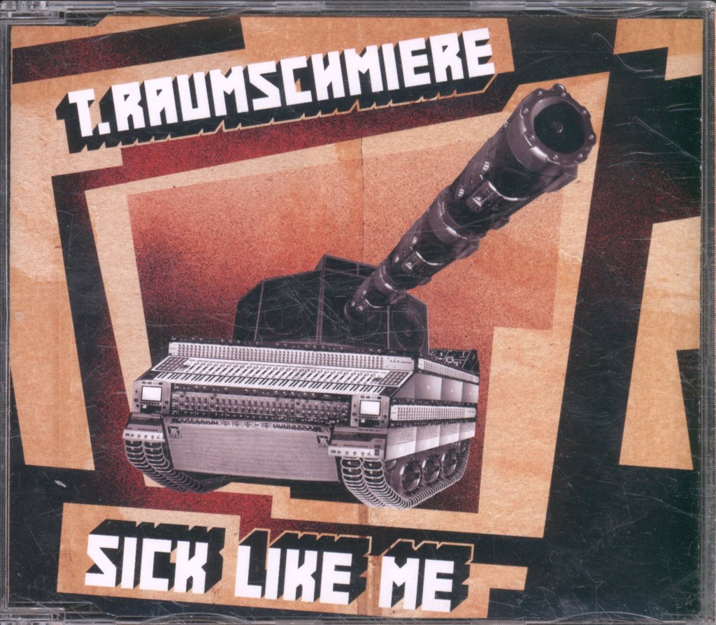 T.raumschmiere - Sick Like Me - Cd
