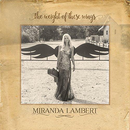 Miranda Lambert - Weight of These Wings - Double Cd