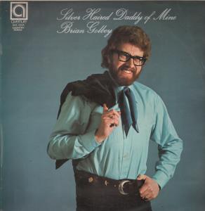 Brian Golbey - Silver Haired Daddy Of Mine - 12 Inch