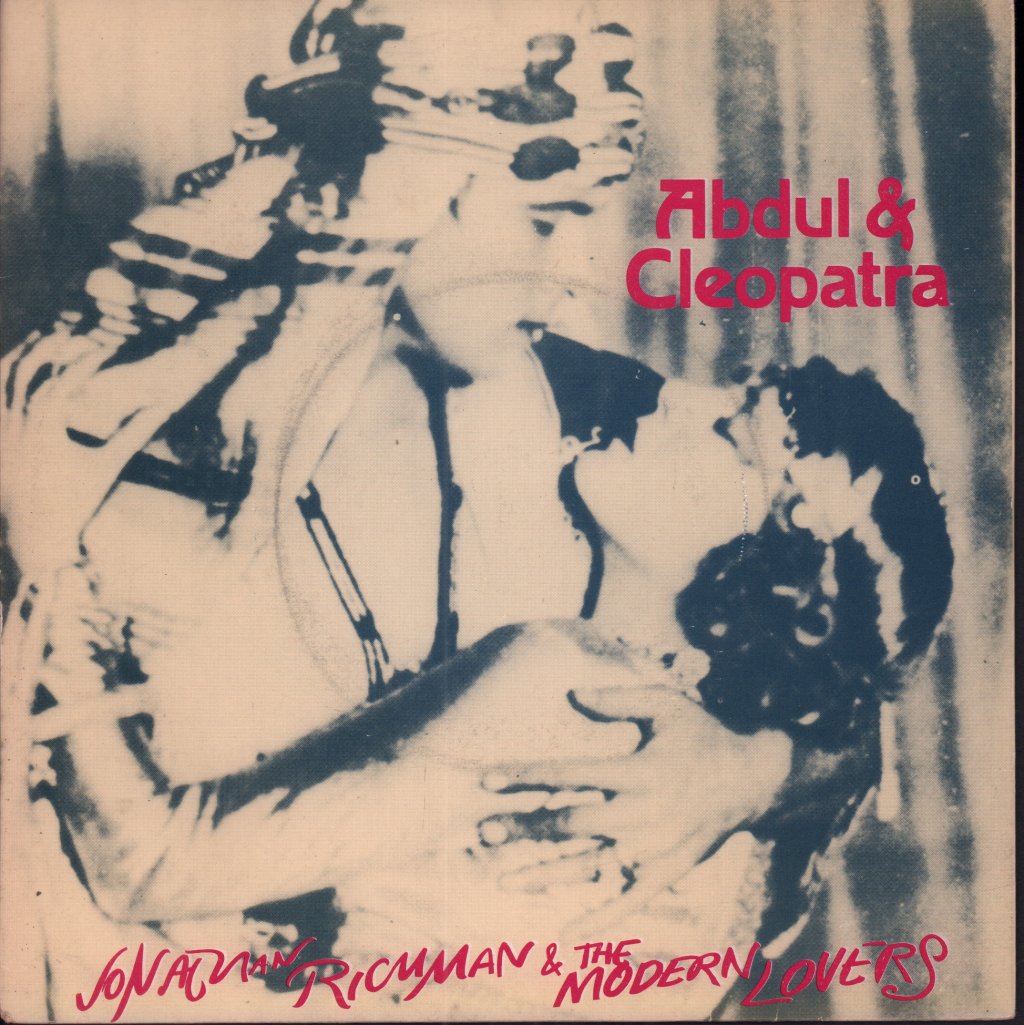 Jonathan Richman And The Modern Lovers - Abdul And Cleopatra - 7 Inch