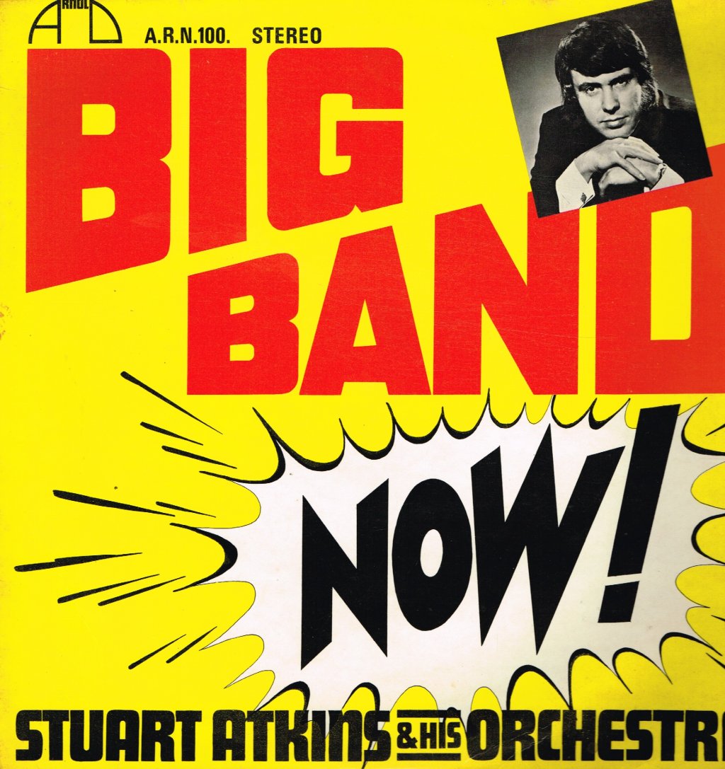 Stuart Atkins And His Orchestra - Big Band Now! - Lp