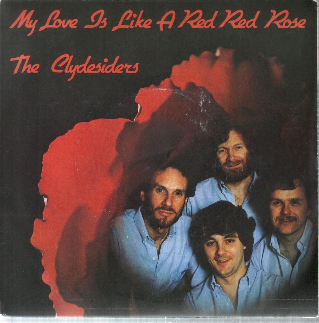 Clydesiders - My Love Is Like A Red Red Rose - 7 Inch