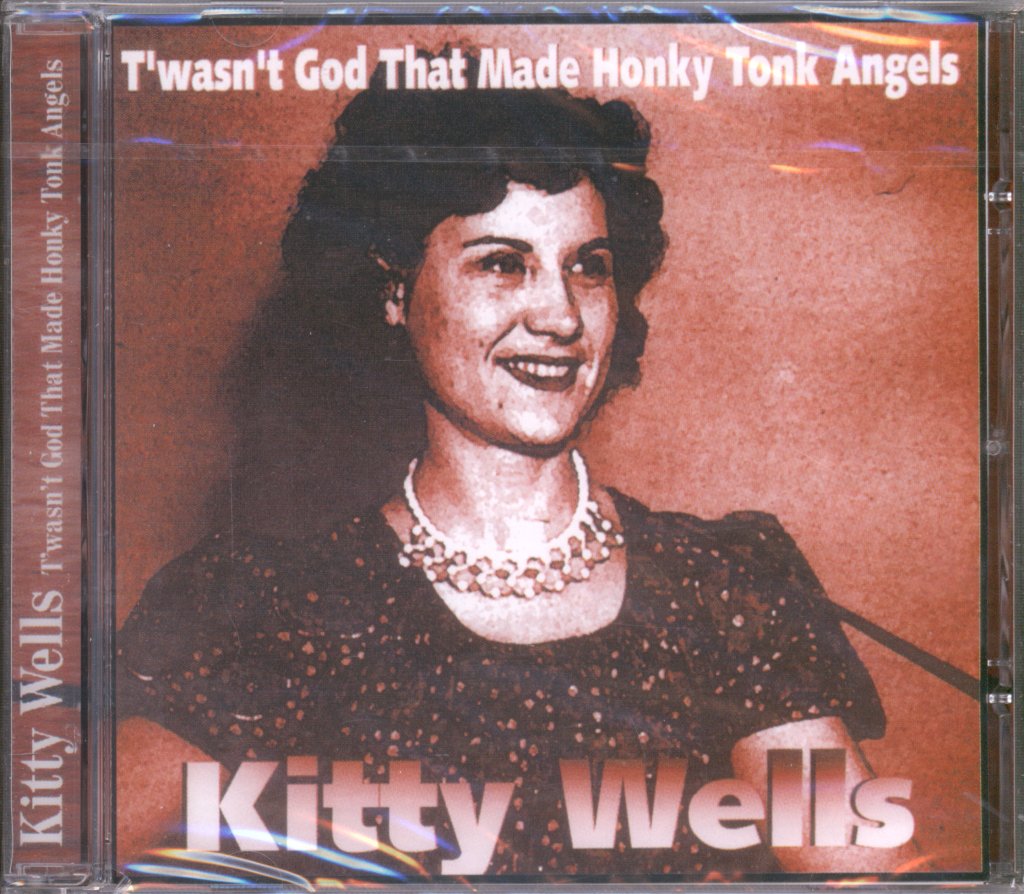 Kitty Wells - T'wasn't God That Made Honky Tonk Angels - Cd